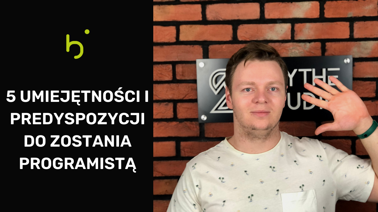 Umiejętności i predyspozycje do zostania programistą
